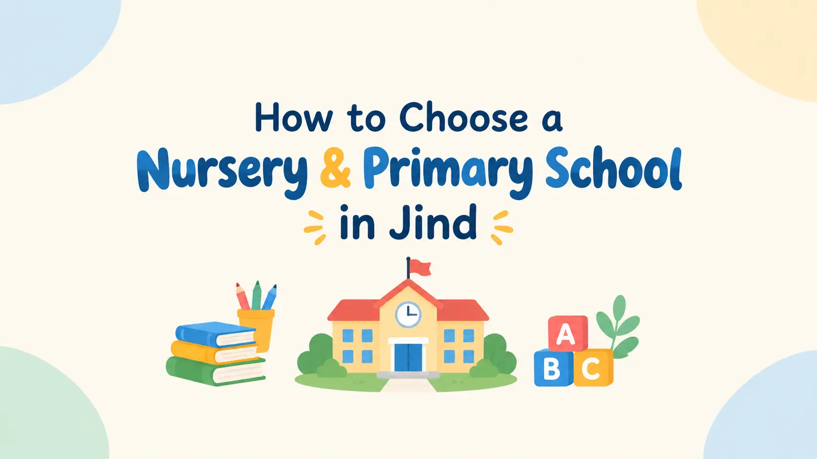 How to Choose a School in Jind